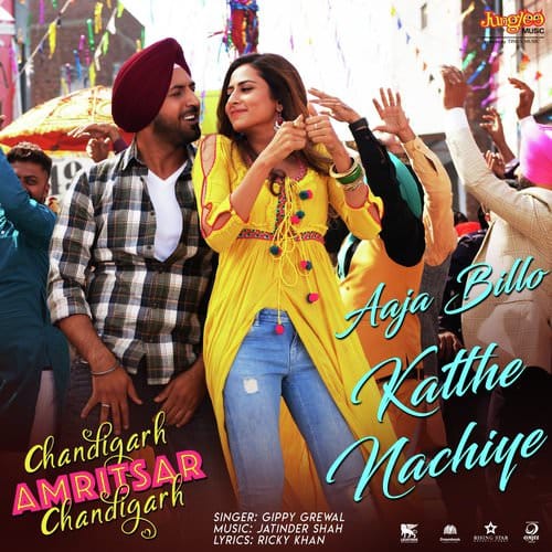 Aaja Billo Katthe Nachiye lyrics Chandigarh Amritsar Chandigarh