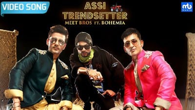 Assi Trendsetter Lyrics by Meet Bros & Bohemia
