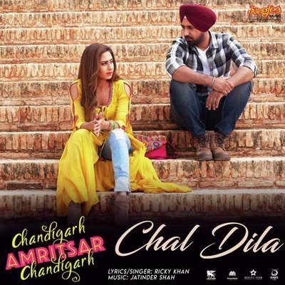 Chal Dila lyrics Chandigarh Amritsar Chandigarh by Ricky Khan