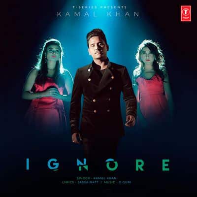 Ignore lyrics - Single (by Kamal Khan)