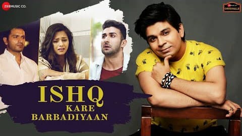 Ishq Kare Barbadiyaan Lyrics – Ankit Tiwari | Hindi Song