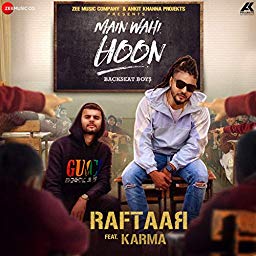 Main Wahi Hoon lyrics RAFTAAR feat. KARMA