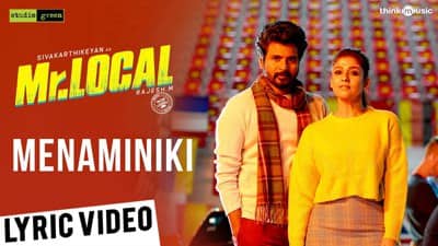 Menaminiki Song Lyrics – Mr.Local | Tamil Song