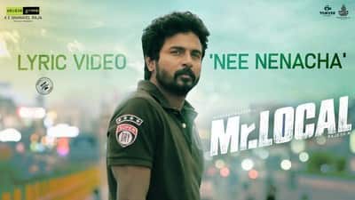 Nee Nenacha Lyrics Translation – Mr. Local | Sid Sriram | Oru Naal Oru Naal Nam Vazhkai