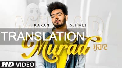 Karan Sehmbi – Murad Lyrics [with Meaning in English]