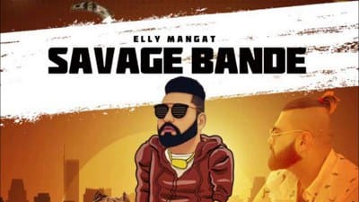 Savage Bande Lyrics – Elly Mangat | Rewind Album