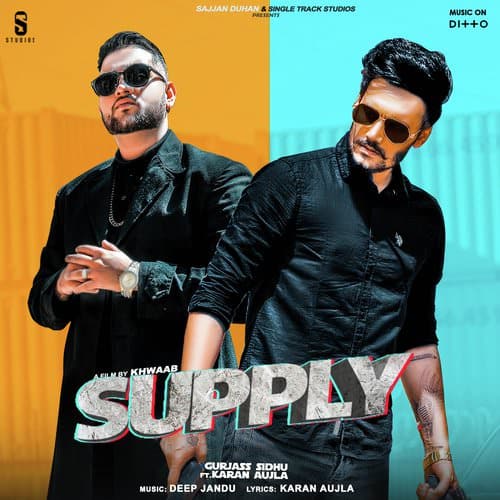 Supply lyrics by Gurjas Sidhu featuring Karan Aujla