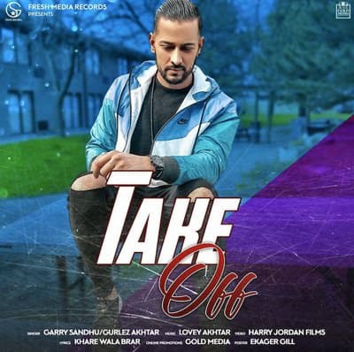Take Off punjabi lyrics Garry Sandhu