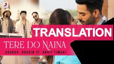 Tere Do Naina Lyrics [with Meaning] – Ankit Tiwari