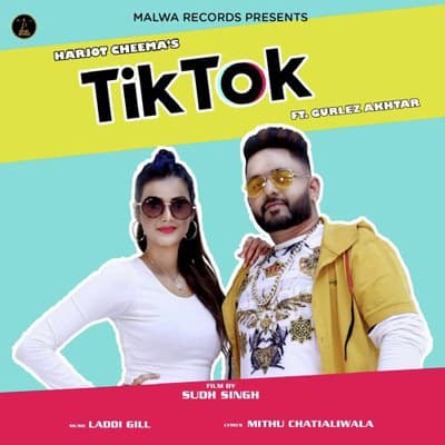 Tiktok by Harjot Cheema feat. Gurlej Akhtar