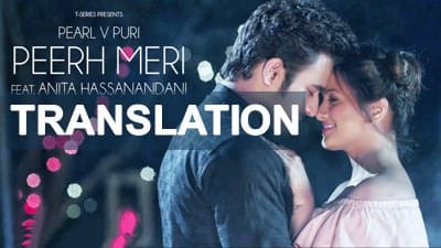 Peerh Meri Lyrics [with Meaning] | Pearl V Puri