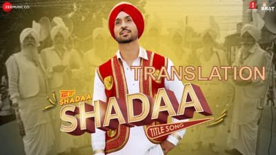 Shadaa Title Song Lyrics – Diljit Dosanjh | Translations