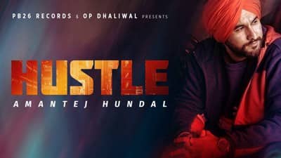 Hustle Lyrics – Amantej Hundal