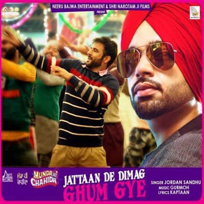 Jattaan De Dimag Ghum Gye song lyrics Jordan Sandhu