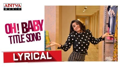 Oh Baby Title Song Lyrics – Samantha Akkineni | Mickey J Meyer