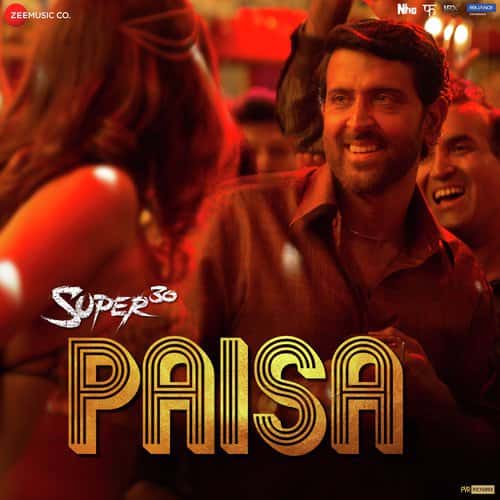 Paisa hindi lyrics Super 30 by Vishal Dadlani