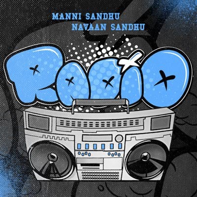 Radio lyrics (by Manni Sandhu & Navaan Sandhu)