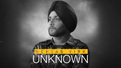 Unknown Lyrics – Mehtab Virk