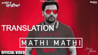 Amrinder Gill – Mathi Mathi Lyrics [with Meaning] | Translation