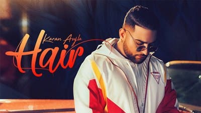 Hair Song Lyrics – Karan Aujla | Punjabi Song | Deep Jandu