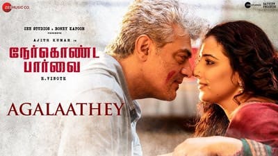 Agalaathey Lyrics (From “Nerkonda Paarvai”) | Ajith Kumar