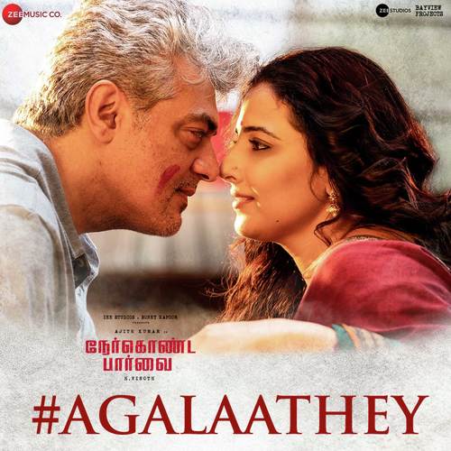 Agalaathey lyrics Nerkonda Paarvai