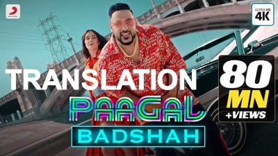 Paagal Lyrics (with Meaning) | Badshah | Translation