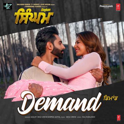 Demand (From Singham) - Goldy Desi Crew, Shipra Goyal lyrics