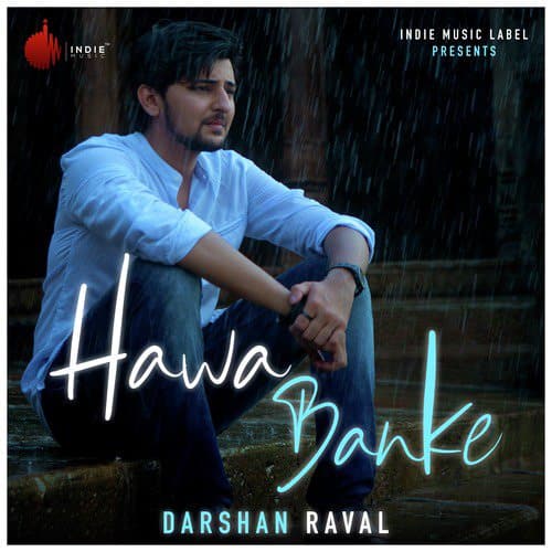 Hawa Banke hindi lyricsby Darshan Raval