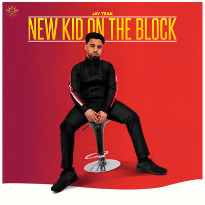 Jay Trak - New Kid on the Block all songs lyrics
