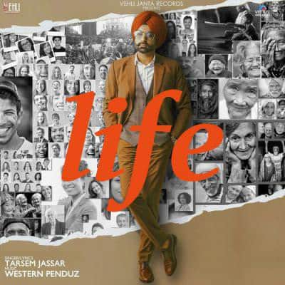 Life lyrics by Tarsem Jassar