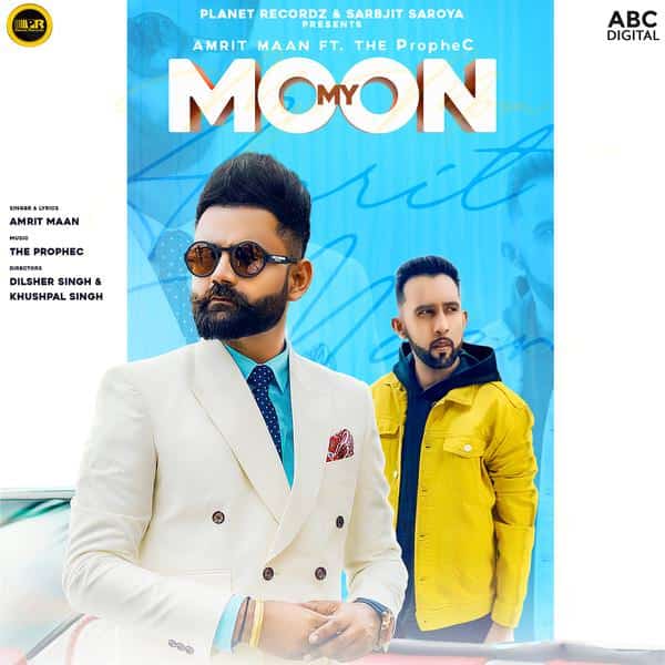 My Moon lyrics Ft The PropheC - Amrit Maan