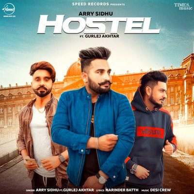 Hostel Ft. Gurlej Akhtar Arry Sidhu