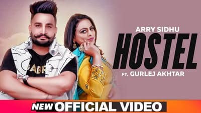 Hostel Lyrics – Arry Sidhu Feat Gurlej Akhtar