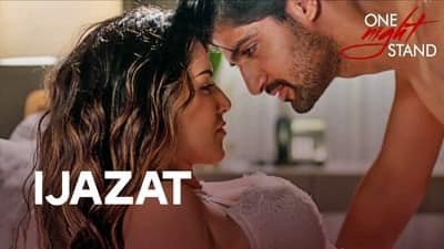 Ijazat Lyrics Translation | One Night Stand | by Arijit Singh