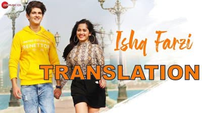 Ishq Farzi Song Lyrics [with Translation] – Jannat Zubair