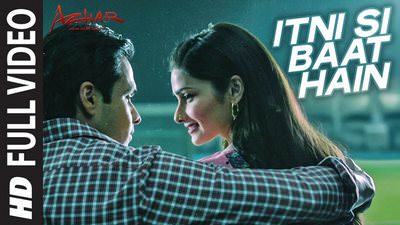 Itni Si Baat Hain Song Lyrics Translation | Azhar | by Arijit Singh