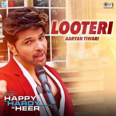 Looteri Official Song Happy Hardy And Heer lyrics Himesh Reshammiya