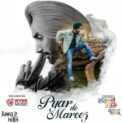 Pyar De Mareez song lyrics Satinder Sartaaj