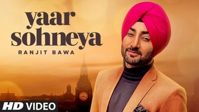Yaar Sohneya Lyrics – Ranjit Bawa | Desi Routz