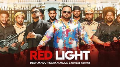 Red Light Lyrics – Deep Jandu Feat. Karan Aujla I Gurlez Akhtar