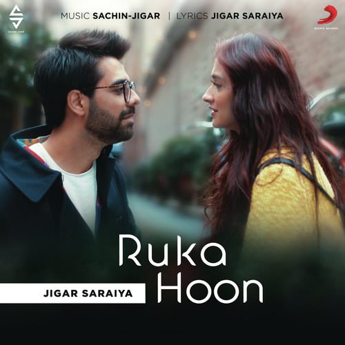 Ruka Hoon lyrics by Jigar Saraiya