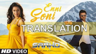 Enni Soni Lyrics Translation | Saaho | Guru Randhawa | Tulsi Kumar