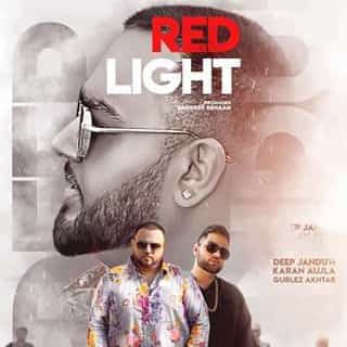 red light karan aujla deep jandu song lyrics