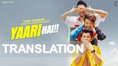 Yaari Hai Song Lyrics [with English Translation] | Tony Kakkar