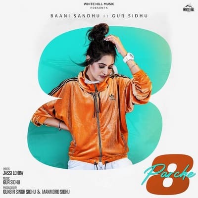 8 Parche (feat. Gur Sidhu) baani sandhu lyrics