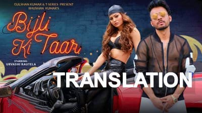 Bijli Ki Taar Lyrics | Translation | Tony Kakkar | Urvashi Rautela