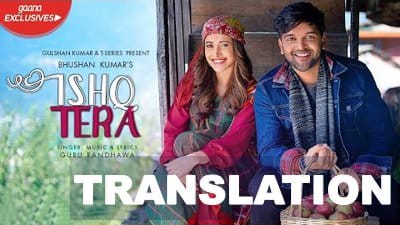 Ishq Tera Lyrics | Translation | Guru Randhawa | Nushrat Bharucha