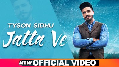 Jatta Ve Lyrics – Tyson Sidhu | Desi Crew