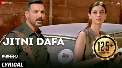 Jitni Dafa Song Lyrics (with English Translation) | Parmanu